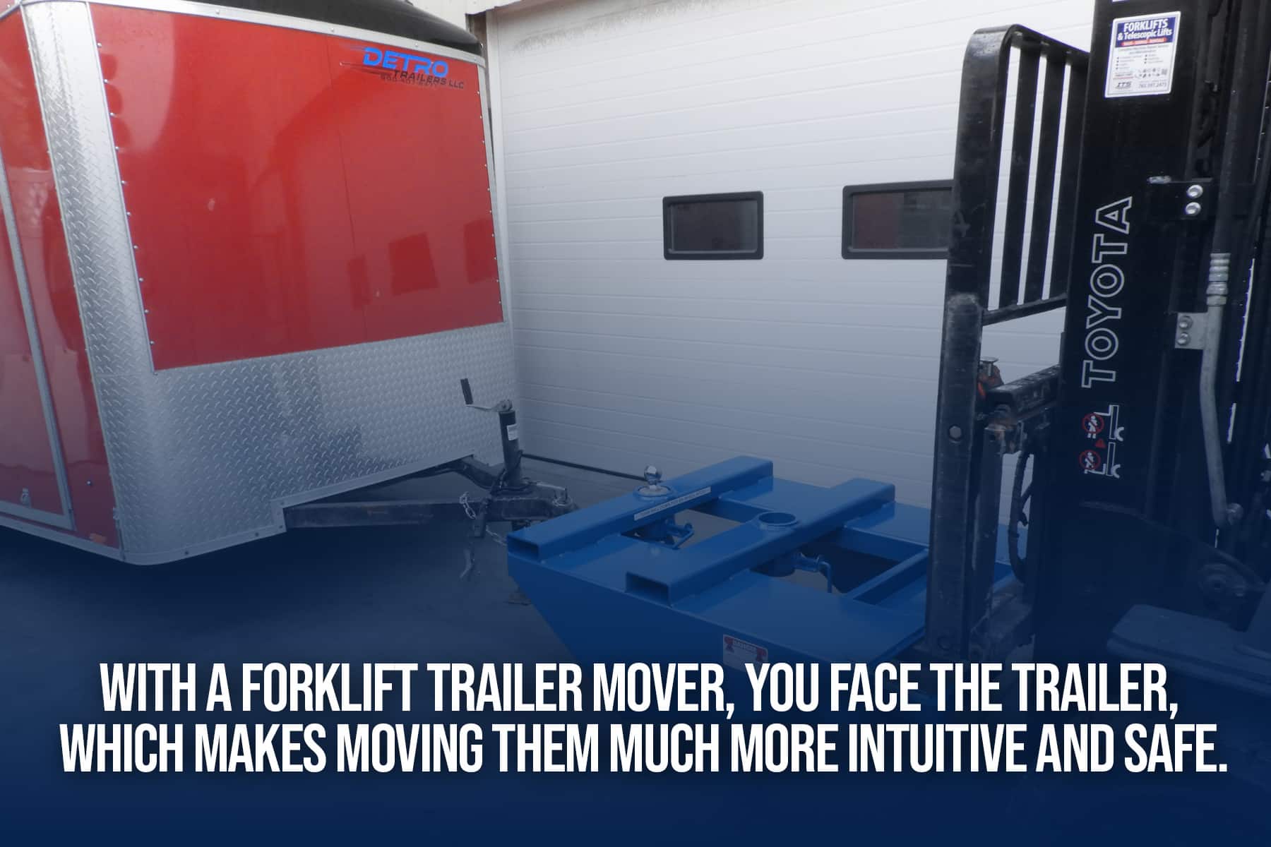 forklift trailer movers make moving a trailer safe